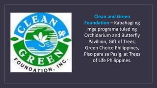 ano ang clean and green foundation